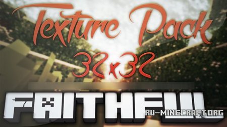 Скачать Faithful [32x] для Minecraft PE 0.17.0