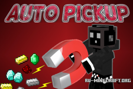 Скачать Auto Pickup для Minecraft 1.8