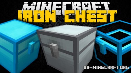 Скачать Iron Chests для Minecraft 1.13.2