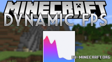 Скачать Dynamic FPS для Minecraft 1.16.1